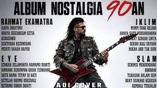 ALBUM NOSTALGIA MALAYSIA 90AN – Rahmat Ekamatra, Eye, Iklim & Slam | LAGU LEGENDARIS TERBAIK