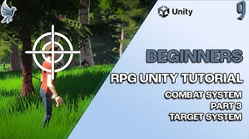 Unity Unleashed: Start Your 3D RPG Journey PART 9: COMBAT SYSTEM PART 3 TARGET SYSTEM