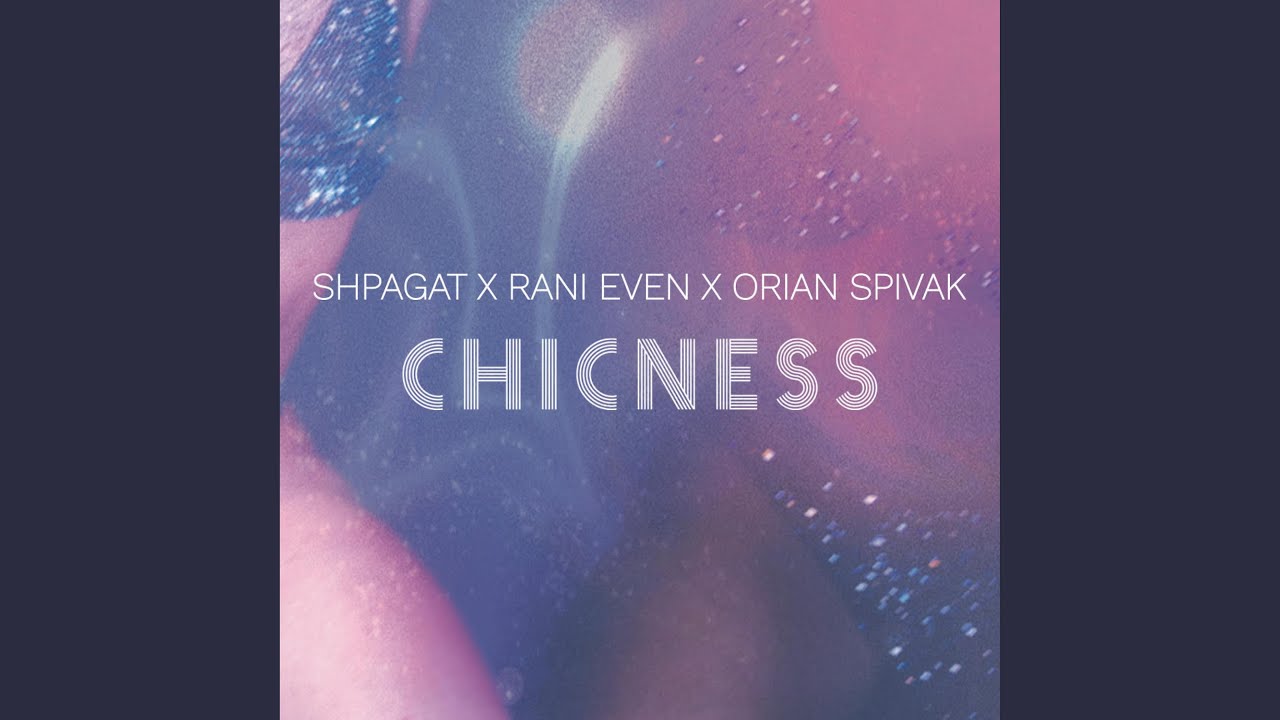 Chicness (feat. Orian Spivak) (Extended Mix)