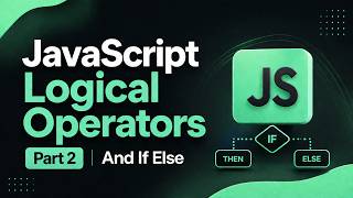 JavaScript Logical Operator part 2 &  If else | 30 /Jun /2026