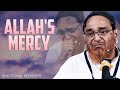 Allahs mercy  emotional reminder  shaykh jalaluddin qasmi hafizahullah 