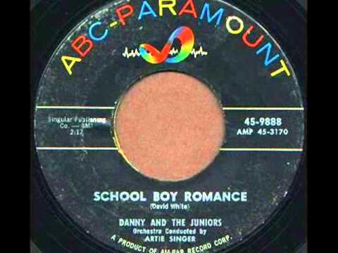SCHOOL BOY ROMANCE ~ Danny & The Juniors  (1958)