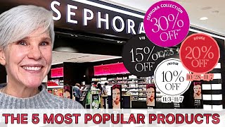 SEPHORA’S TOP 5 BEST SELLERS: SKINCARE, MAKEUP \& HAIR CARE | OVER 50 BEAUTY