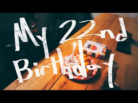 My 22nd Birthday | TRIBETYLER - My 22nd Birthday | TRIBETYLER