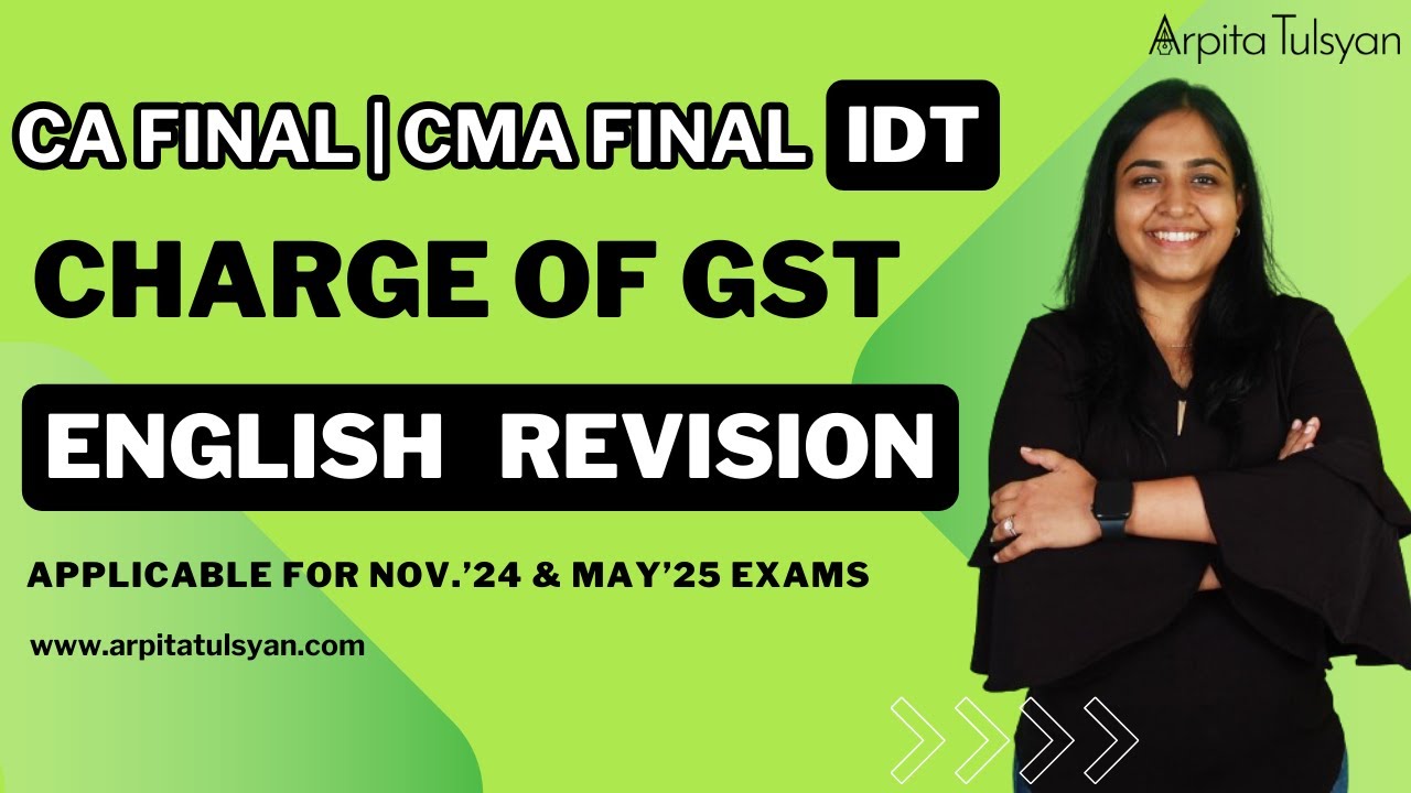 Charge of GST |Super Quick Revision in English | CA/CMA Final | CA ...