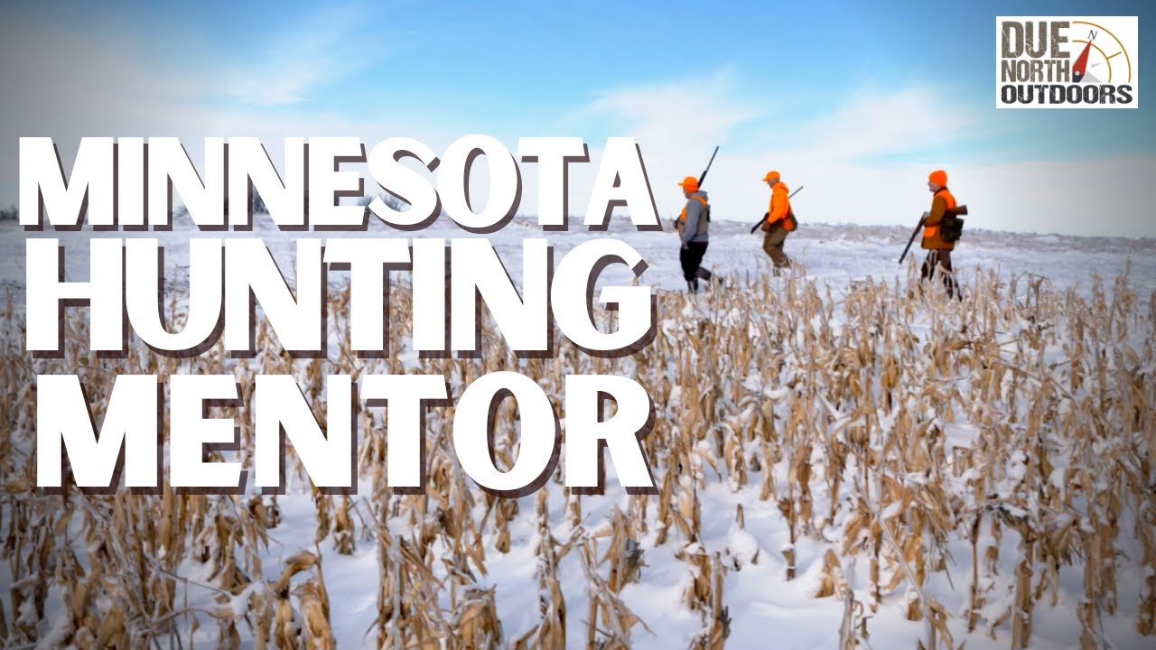 Minnesota Hunting Mentor YouTube