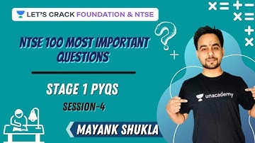 Stage 1 PYQs | Session-4 | NTSE 100 Most Important Questions Series | Mayank Shukla