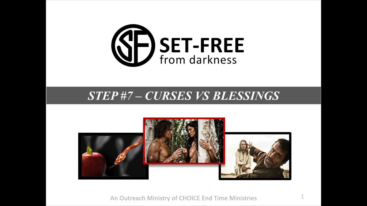 STEP 6 CURSES VS BLESSINGS SET FREE FROM DARKNESS CETM - YouTube