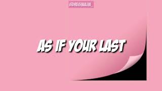 Lirik & Terjemahan lagu Blackpink-As If It's Your Last( 네가 마지막이야. )Easy Lyric