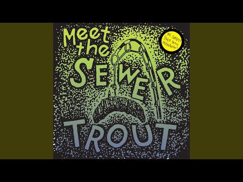 Sewer Trout — Tempus Fudge-It