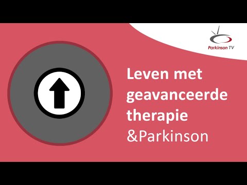 Leven met geavanceerde therapie & Parkinson