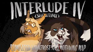 Interlude IV (Showtime) | COMPLETE Hawkfrost and Mothwing MAP Resimi