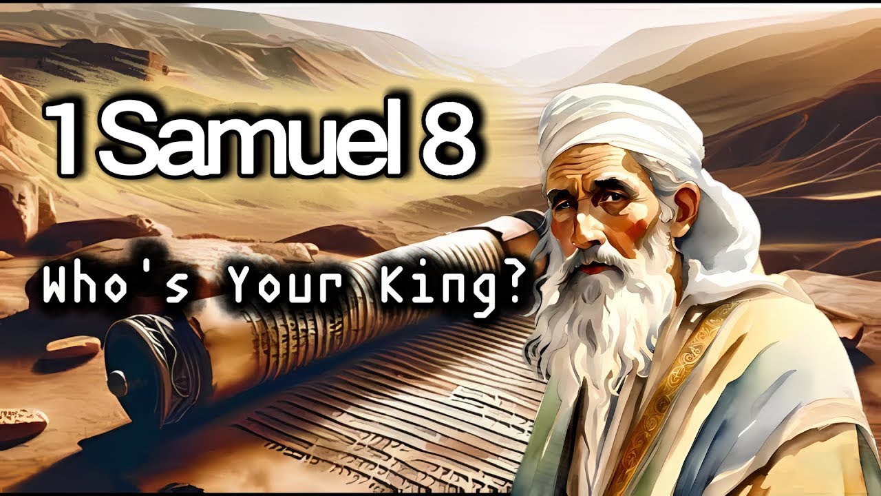 Who's your King? - 1 Samuel 8 - YouTube