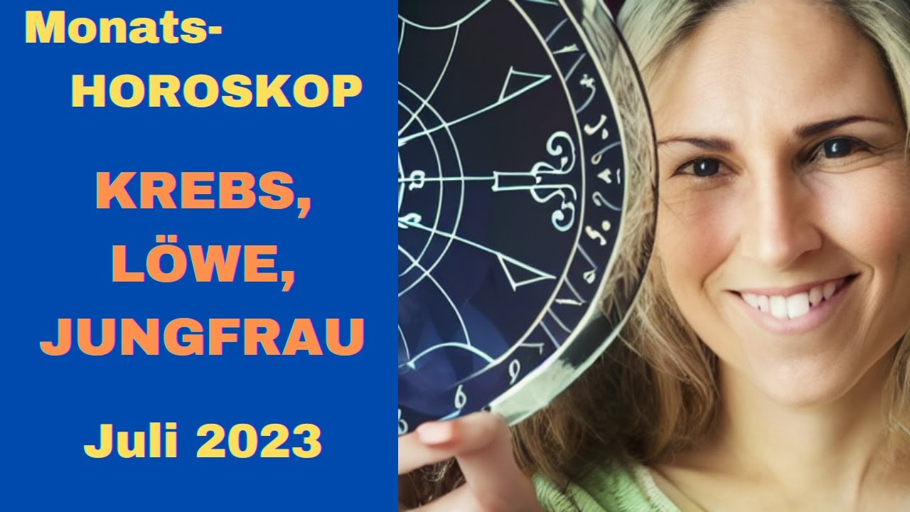 Schne Monatshoroskop Juli 2023 Krebs Ebenbild