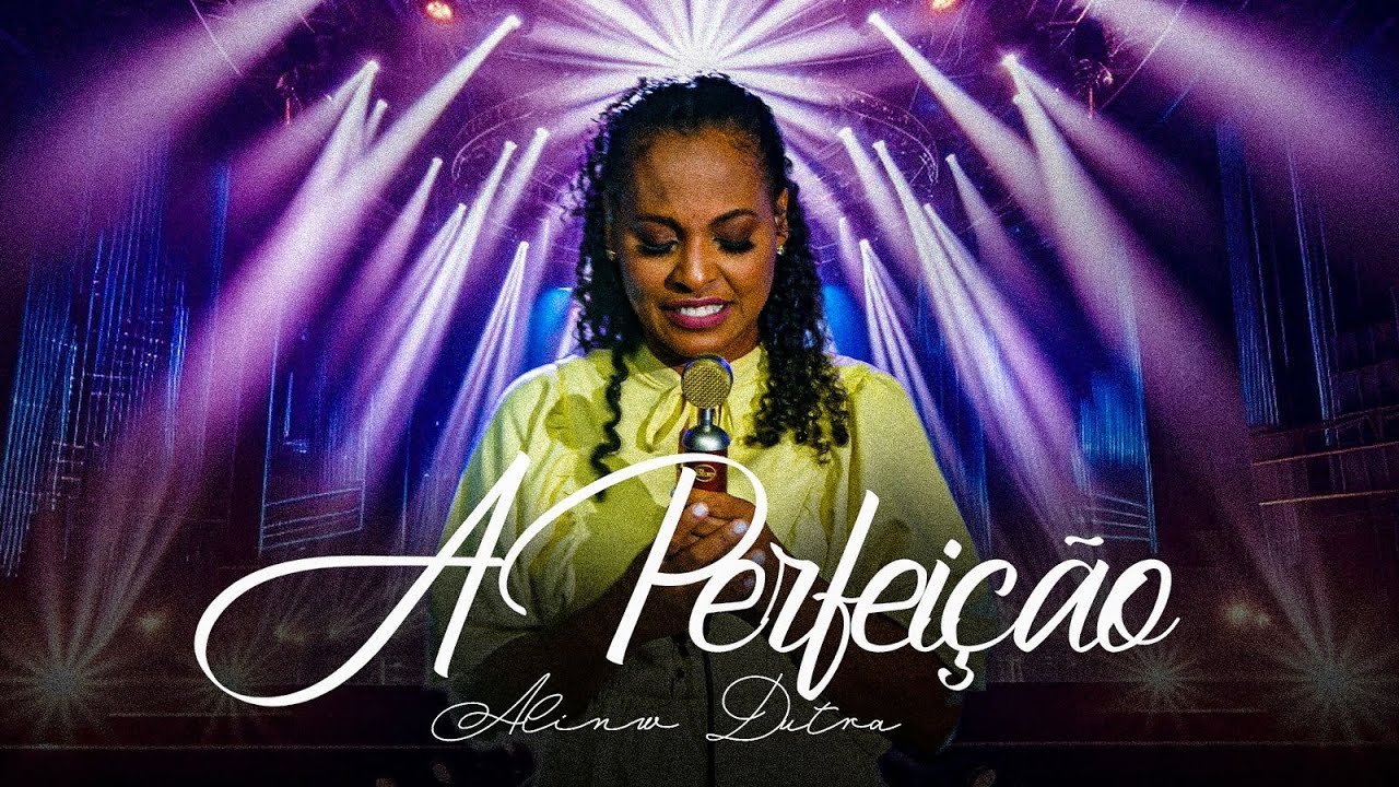 A Perfeição | Aline Dutra [Clip Oficial]