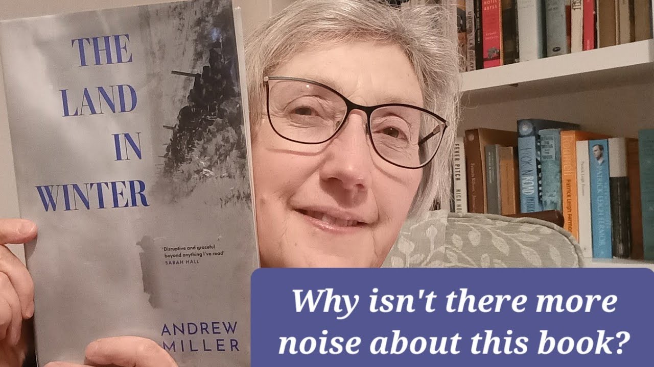 Quiet but deep (and that's not just the snowdrifts) - The Land in Winter by Andrew Miller