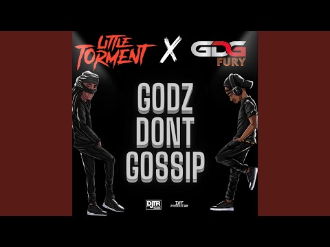 Godz Don't Gossip