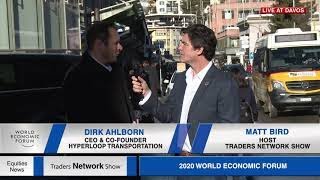 Dirk Ahlborn CEO of Hyperloop with Matt Bird at WEF20 on Traders Network Show - Equities News