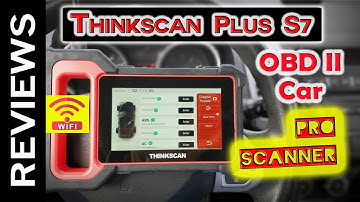 THINKSCAN PLUS S7 OBD2 Car Scanner 2022 Review