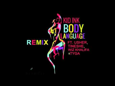 Kid Ink Body Language Usher Tinashe Ft Wiz Khalifa Tyga 