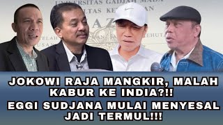 JOKOWI RAJA MANGKIR, MALAH KABUR KE INDIA?!! EGGI SUDJANA MULAI MENYESAL JADI TERMUL!!!