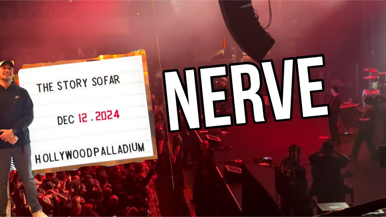 NERVE - THE STORY SO FAR LIVE 12/12/24
