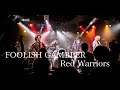 【Reg Warmers】FOOLISH GAMBLER / Red Warriors / カバー