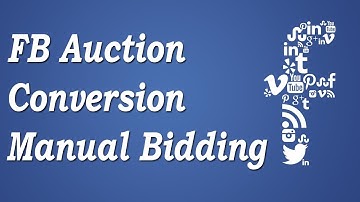 Facebook Auction Live   Conversion Optimization, Delivery, Manual Bidding