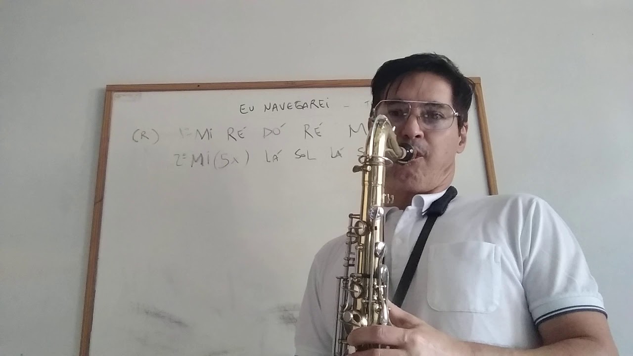 Aprendendo tocar "Eu Navegarei" no Sax (sem Partitura)