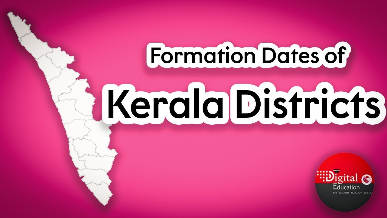 Kerala Districts Formation Dates | PSC Coaching Class | Digital Education