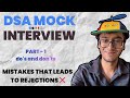 DSA Mock Interview: Mistakes That Get You Rejected | Amazon Question | Ep#1