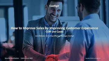 How to Improve Customer Experience and Sales Performance – CLM Use Cases - Configit
