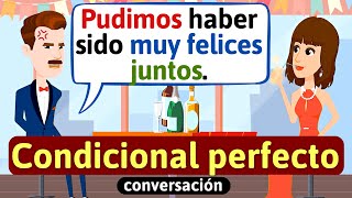 Thumbnail image for Condicional Perfecto conversación en español - Aprende español -Habla español -diálogos en español