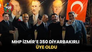 Mhp İzmi̇r’e 350 Di̇yarbakirli Üye Oldu