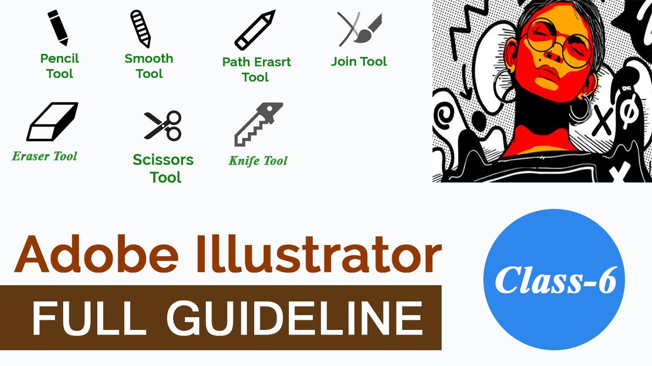 Pencil Tool, Smooth Tool, Join Tool, Knife Tool, Scissors Tool Adobe Illustrator CC (Class5