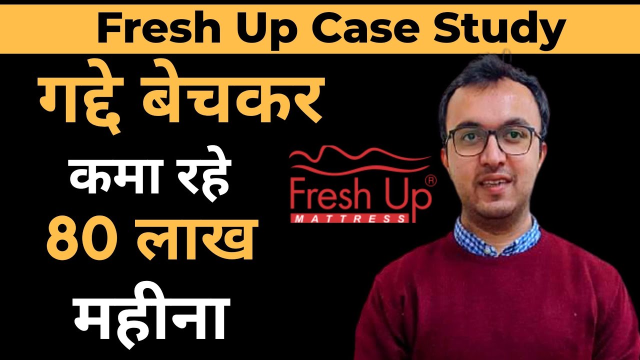 Mattress Business model freshup case study YouTube