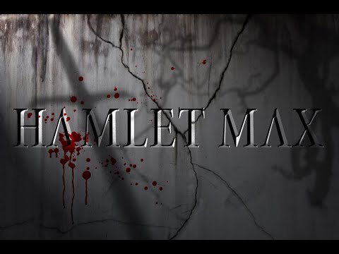 hamlet max