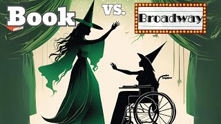 Book vs. Broadway: Wicked Wealth