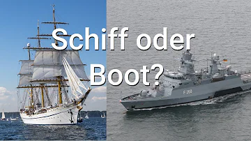 Ist Boot und Schiff das gleiche?