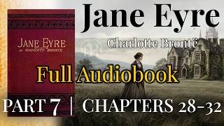 Jane Eyre Audiobook | Part 7 of 9 | Chapters 28–32 | Charlotte Brontë screenshot 5