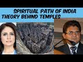 Spiritual Path of India theory behind Temples, Bollywood soft power Explained by Sanjay Dixit