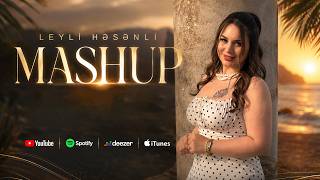 Leyli Həsənli - Mashup