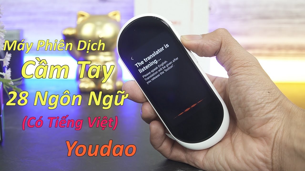 Máy học tiếng anh tốt nhất hiện nay | Máy Phiên Dịch 28 Ngôn Ngữ Cầm Tay Youdao ( có tiếng việt ) – Trùm Ngôn Ngữ – Thánh Phiên Dịch