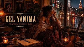 Gel Yanıma 🌙 Anatolian Psychedelic Rock Cover