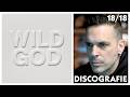 📀DISCOGRAFIE | NICK CAVE & THE BAD SEEDS - "WILD GOD" (18/18)