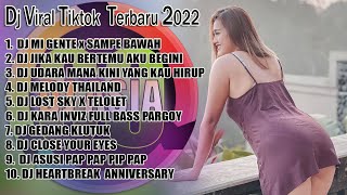 DJ TIKTOK TERBARU 2022 - DJ CAMPURAN MI GENTE x SAMPE BAWAH VIRAL 2022 JEDAG JEDUG FULL BASS