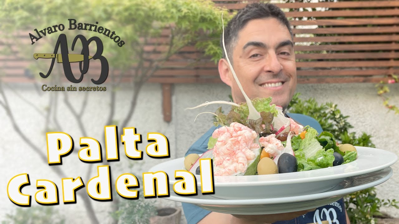 PALTA CARDENAL CHILENA. La receta perfecta de una ensalada deliciosa - Alvaro Barrientos Montero
