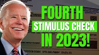 FOURTH STIMULUS CHECK IN 2023 | SOCIAL SECURITY, SSI, SSDI STIMULUS CHECK UPDATE