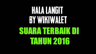 SP TERBAIK 2016 'HALA LANGIT BY WIKIWALET'