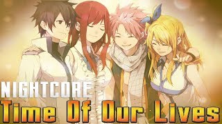 Nightcore - Time Of Our Lives